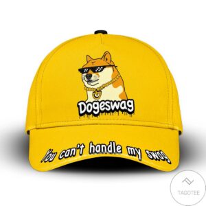 Doge Swag You CanT Handle My Swag Cap