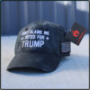 DonT Blame Me I Voted For Trump Hat Cap
