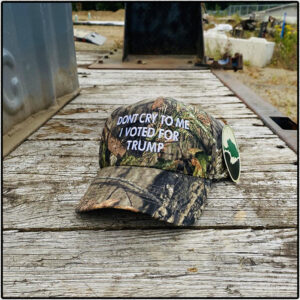 DonT Cry To Me I Voted For Trump Hat Cap
