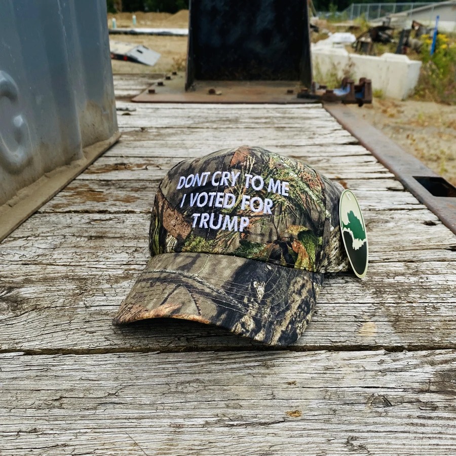Dont Cry To Me I Voted For Trump Cap Hat Dont Cry To Me I Voted For Trump Cap Hat