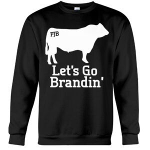 Fjb Cattle Lets Go Branding 2D Shirt Hoodie