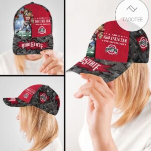 I Am A Ohio State Fan Now And Forever Cap