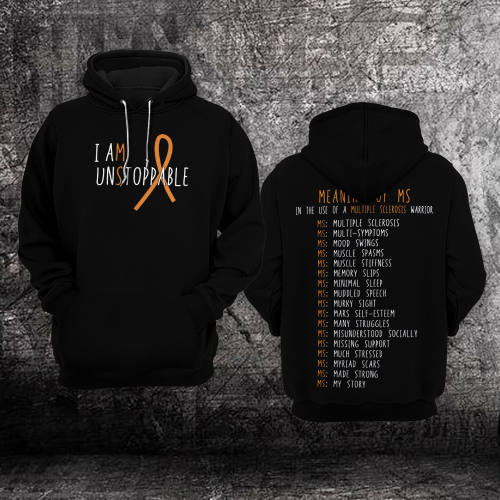 I Am Unstoppable Multiple Sclerosis Awareness 3D Hoodie %E2%80%93 Limited Edition I Am Unstoppable Multiple Sclerosis Awareness 3D Hoodie %E2%80%93 Limited Edition
