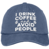 I Drink Coffee And Avoid People Hat Cap 1