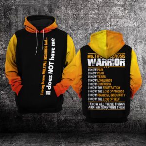 I May Have Multiple Sclerosis But It Does Not Have Me 3D Hoodie %E2%80%93 Limited Edition