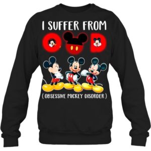 I Suffer From Obsessive Mickey Disorder 2D Shirt Hoodie