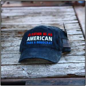 Id Rather Be An American Than A Democrat Hat Cap 4