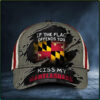If The Flag Offends You Kiss My Marylandass Cap