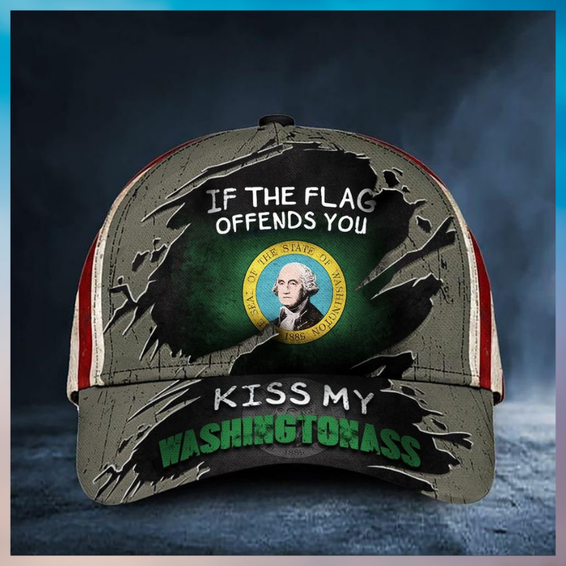 If The Flag Offends You Kiss My Washington Cap If The Flag Offends You Kiss My Washington Cap