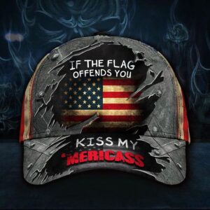 If The Flag Offends You Kiss My %E2%80%98Mericass Classic Cap Hat