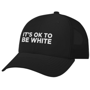 ItS Okay To Be White Trucker Cap Hat 1