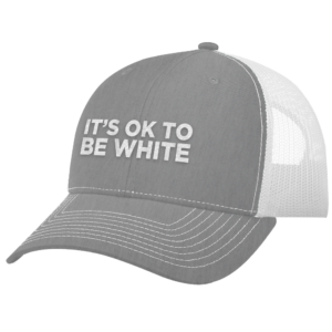 ItS Okay To Be White Trucker Cap Hat 3