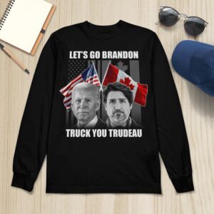 LetS Go Brandon Truck You Trudeau 2D Shirt Hoodie
