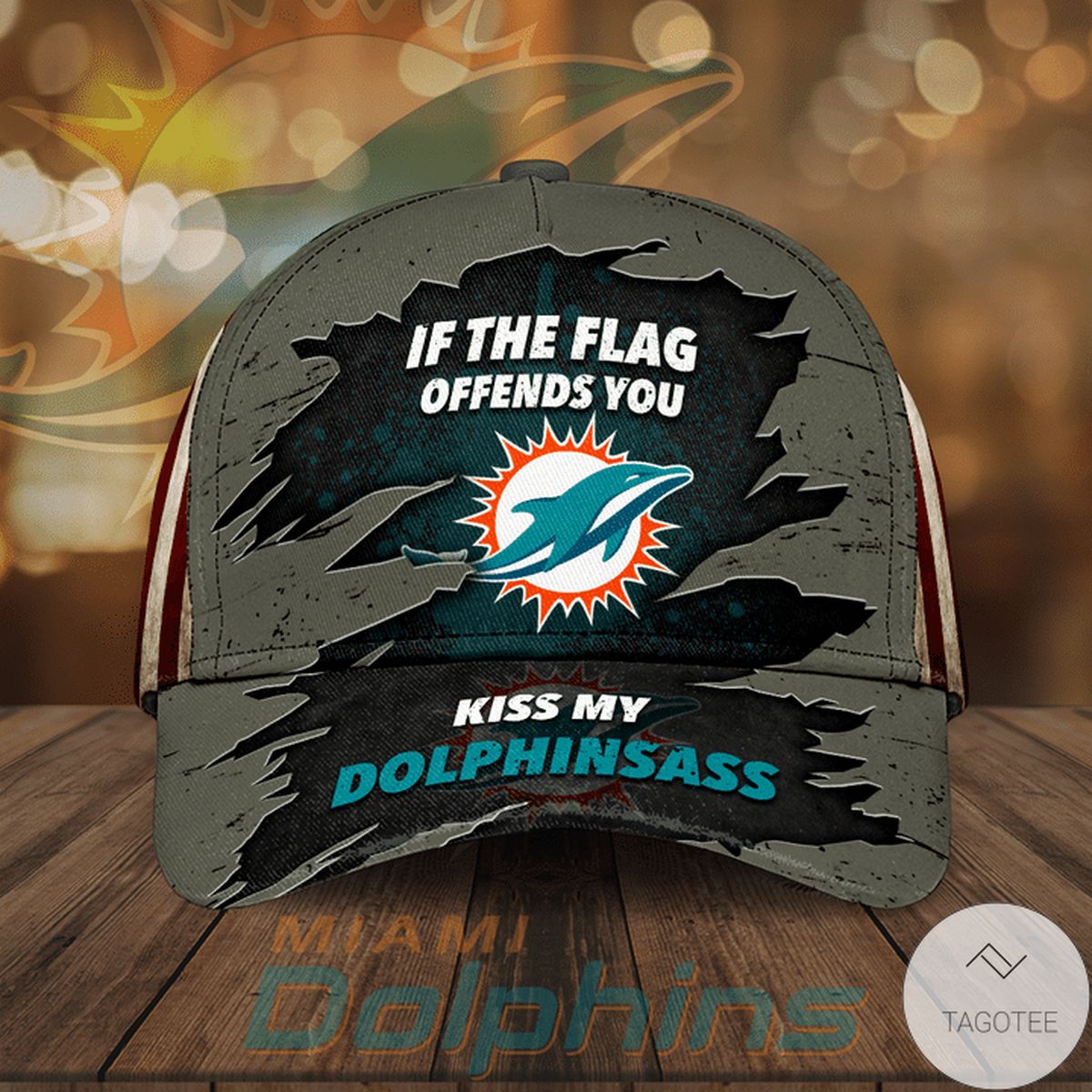 Miami Dolphins If The Flag Offends You Kiss My Dolphinsass Cap Miami Dolphins If The Flag Offends You Kiss My Dolphinsass Cap