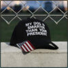 My Dog Is Smarter Than Your President Hat Cap