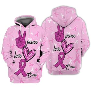 Peace Love Cure Breast Cancer Awareness 3D Shirt Hoodie Limited Edition