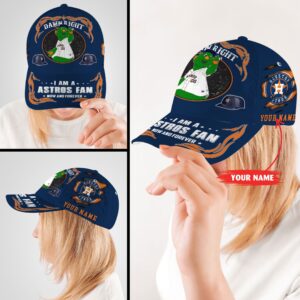 Personalized Damn Right I Am A Houston Astros Fan Now And Forever Custom Cap