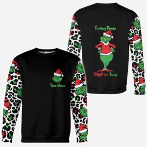 Personalized Grinch Christmas Feeling Kinda Idgaf Ish Today 3D Shirt Hoodie