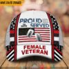 Personalized Proud To Have Served Female Veteran Cap