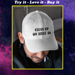 Politics Clean Up On Aisle 46 Cap
