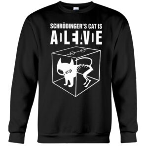 SchrodingerS Cat Alive Dead 2D Shirt Hoodie