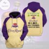 St PatrickS Day Without Crown Royal Is Like Just Kidding I Have No Idea Hoodie