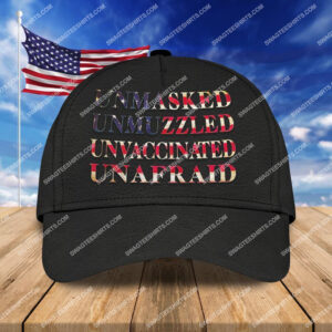 Unmasked Unmuzzled Unvaccinated Unafraid American Flag Classic Cap