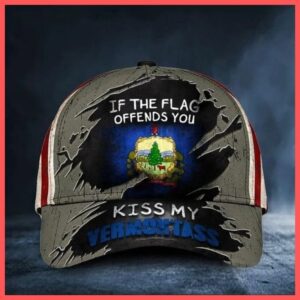 Vermont If The Flag Offends You Kiss My Vermontass Cap Hat